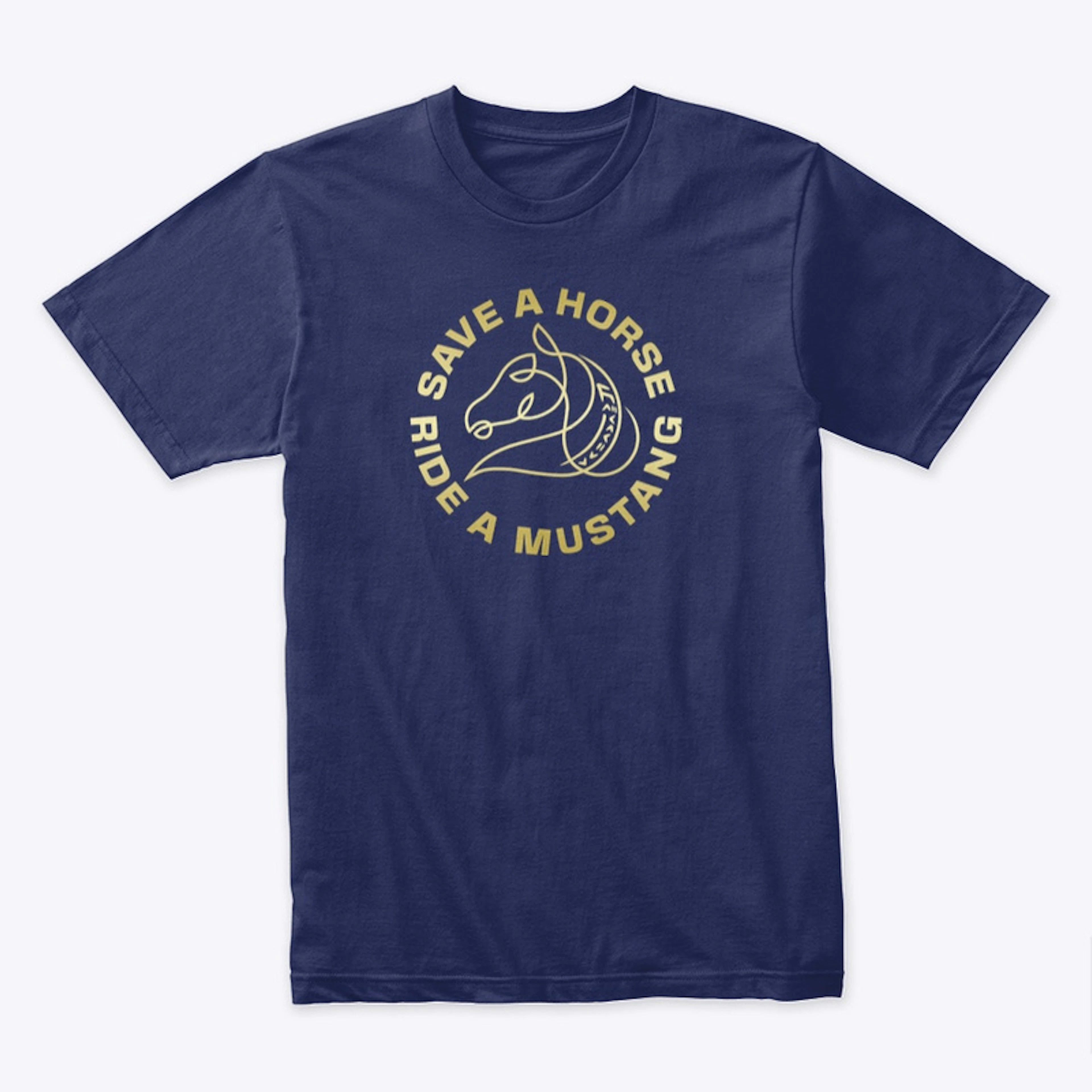 Save a Horse Ride a Mustang T-Shirt