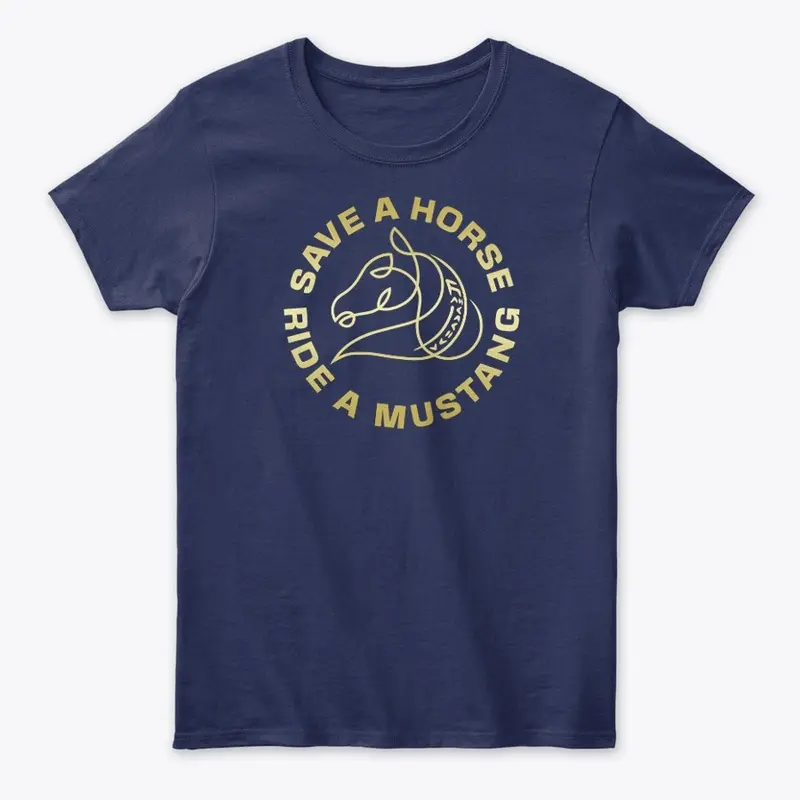 Save a Horse Ride a Mustang T-Shirt